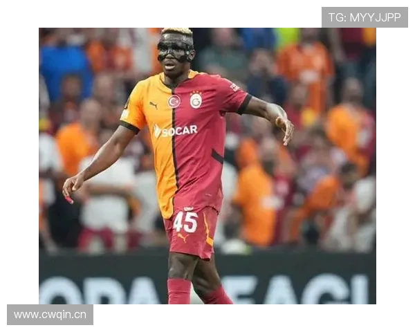 奥斯梅恩奋斗精神与职业经历展现持续提升的竞技状态