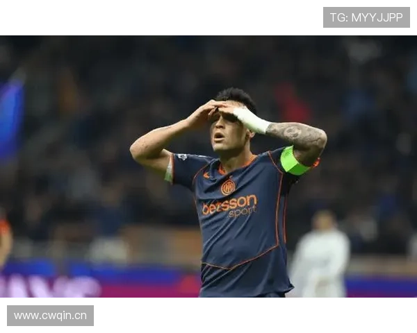 劳塔罗连续进球稳定性解析：欧洲顶级联赛输出能力定位